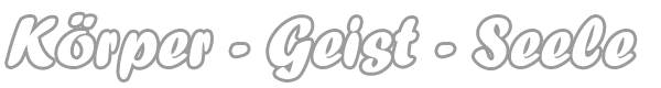 Titel Körper - Geist - Seele titel